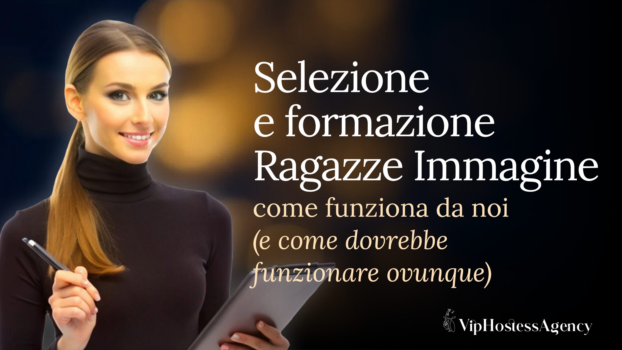 selezione e formazione ragazze immagine vip hostess